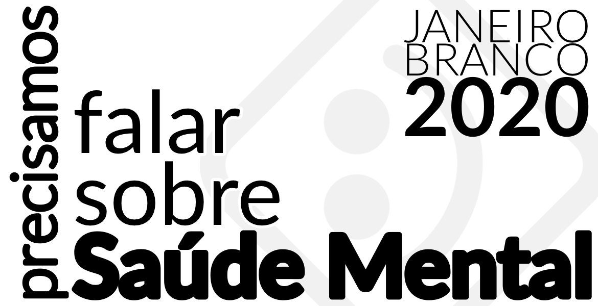 JANEIRO BRANCO: 5 MANEIRAS DE MELHORAR SUA SAÚDE MENTAL EM 2020